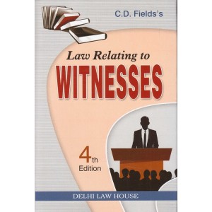 Delhi Law House's Law Relating to Witnesses by C. D. Field [HB]